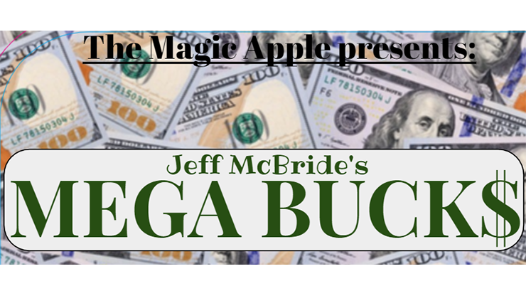 MEGABUCKS by Jeff McBride