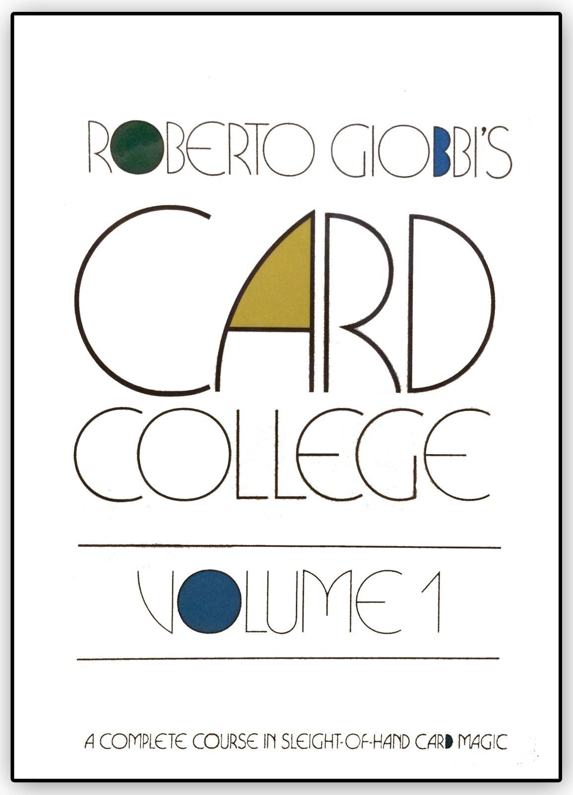 Card College Volume 1 by Roberto Giobbi