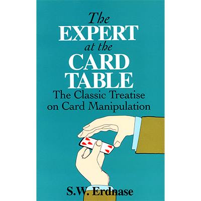 Expert At The Card Table by S.W. Erdnase