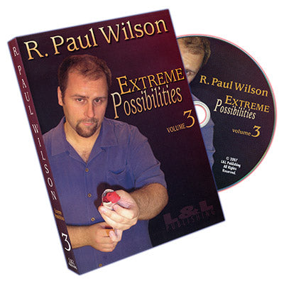 Extreme Possibilities - Volume 3 by R. Paul Wilson