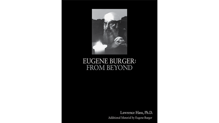 Eugene Burger: From Beyond by Lawrence Hass and Eugene Burger