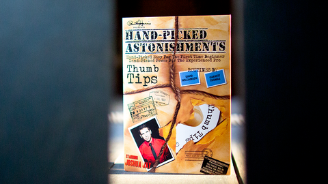 Paul Harris Presents Hand-picked Astonishments (Thumb Tips) by Paul Harris and Joshua Jay