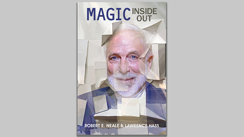 Magic Inside Out by Robert E. Neale & Lawrence Hass