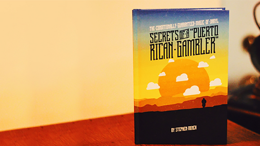 Secrets of a Puerto Rican Gambler by Stephen Minch & Vanishing Inc.