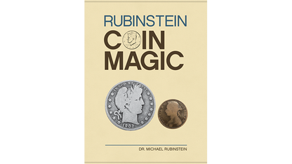 Rubinstein Coin Magic (Hardbound) by Dr. Michael Rubinstein