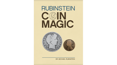 Rubinstein Coin Magic (Hardbound) by Dr. Michael Rubinstein
