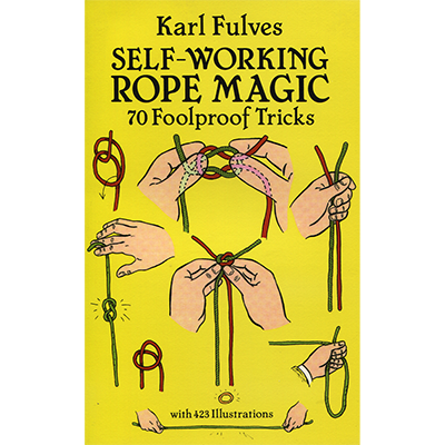 Self Working Rope Magic by Karl Fulves