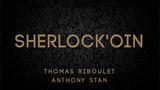 Sherlock'oin by Thomas Riboulet and Anthony Stan